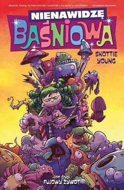 Nienawidzę Baśniowa Tom 2 Fujowy żywot - Young Scottie