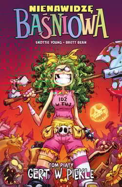 Nienawidzę Baśniowa. Tom 5 - Skottie Young