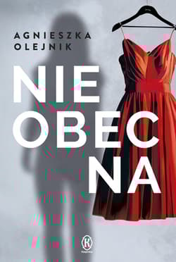 Nieobecna - Agnieszka Olejnik