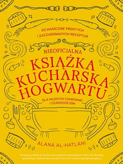 Nieoficjalna książka kucharska Hogwartu dla młodych czarownic i czarodziejów