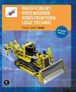 Nieoficjalny przewodnik konstruktora Lego Technic, wyd. II - Kmieć Paweł „Sariel”