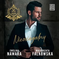 Nieosiągalny - audiobook - Małgorzata Falkowska, Ewelina Nawara