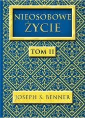 Nieosobowe Życie T.2 - Joseph S. Benner