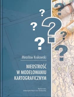 Nieostrość w modelowaniu kartograficznym - Krukowski Mirosław