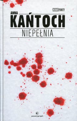 Niepełnia - Anna Kańtoch