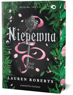 Niepewna. Bezsilna. Tom 3,5 - Lauren Roberts