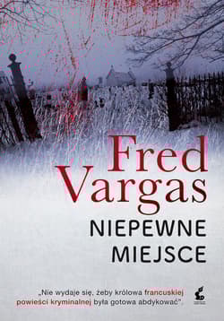 Niepewne miejsce - Fred Vargas