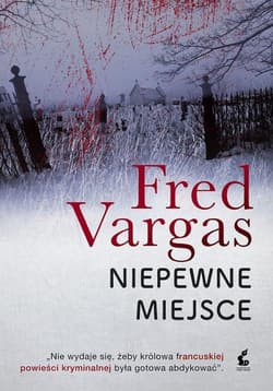 Niepewne miejsce - Fred Vargas