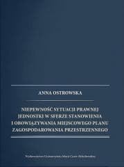Niepewność sytuacji prawnej jednostki w sferze... - Anna Ostrowska