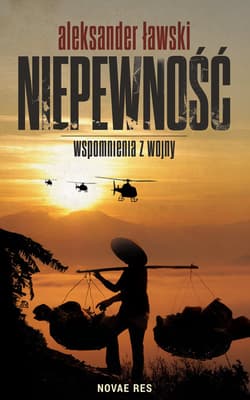Niepewność Wspomnienia z wojny - Aleksander Ławski