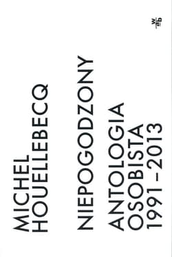 Niepogodzony Antologia osobista 1991-2013