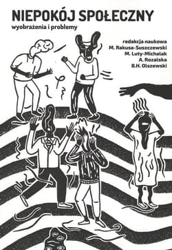 Niepokój społeczny wyobrażenia i problemy - Praca zbiorowa