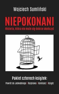 Niepokonani Historia która nie może się dobrze skończyć Pakiet Powrót do Jedwabnego / Rozprawa / Komisarz / Ksiądz