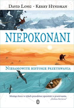 Niepokonani Niesamowite historie przetrwania - David Long
