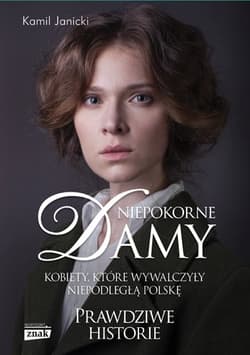 Niepokorne damy - Kamil Janicki