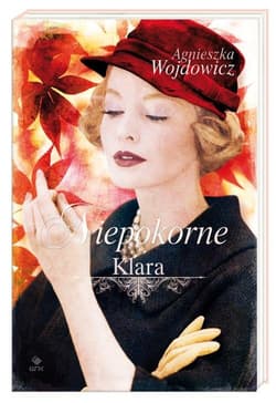 Niepokorne. Klara - Agnieszka Wojdowicz