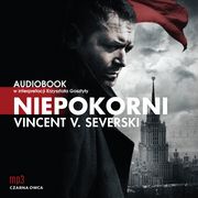Niepokorni - audiobook - Vincent V. Severski