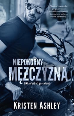Niepokorny mężczyzna - Kristen Ashley
