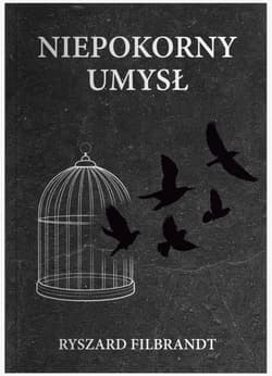 Niepokorny umysł - Ryszard Filbrandt