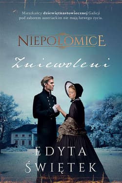 Niepołomice. Zniewoleni - Edyta Świętek