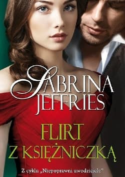 Niepoprawni uwodziciele T.5 Flirt z księżniczką