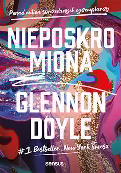 Nieposkromiona - Glennon Doyle