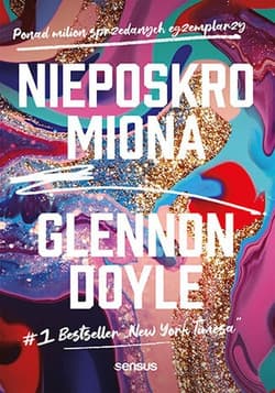 Nieposkromiona - Glennon Doyle