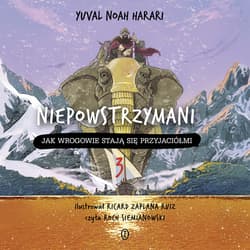 Niepowstrzymani 3 - audiobook - Yuval Noah  Harari