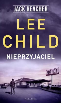 Nieprzyjaciel. Jack Reacher - Lee Child