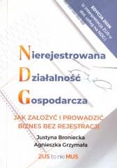 Nierejestrowana Działalność Gospodarcza - Broniecka Justyna, Agnieszka Grzymała