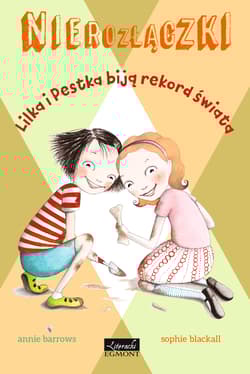 Nierozłączki Lilka i Pestka biją rekord świata - Annie Barrows