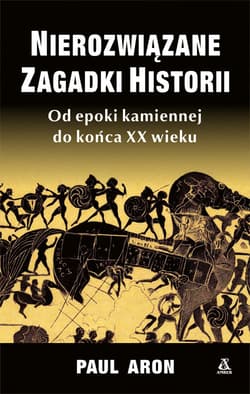 Nierozwiązane zagadki historii - Paul Aron