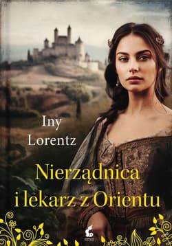 Nierządnica i lekarz z Orientu - Iny Lorentz