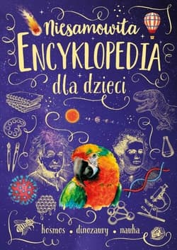 Niesamowita encyklopedia dla dzieci