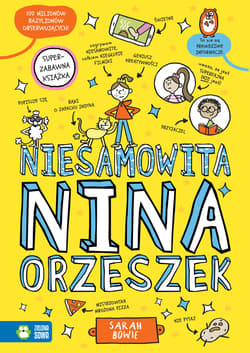 Niesamowita Nina Orzeszek - Sarah Bowie