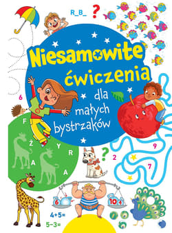 Niesamowite ćwiczenia dla małych bystrzaków. Niebieska - Praca zbiorowa
