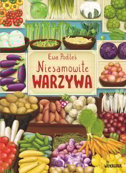 Niesamowite warzywa - Podleś Ewa