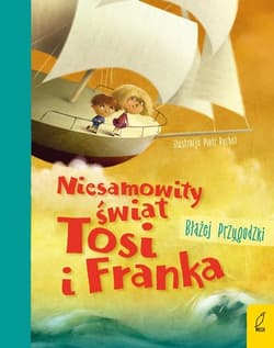 Niesamowity świat Tosi i Franka - Błażej Przygodzki