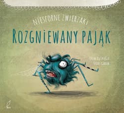Niesforne zwierzaki Rozgniewany pająk - Tulin Kozikoglu