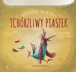 Niesforne zwierzaki Tchórzliwy ptak