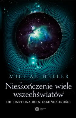 Nieskończenie wiele wszechświatów - ebook - Michał Heller
