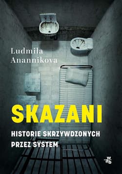 Niesłusznie skazani - Ludmiła Anannikova