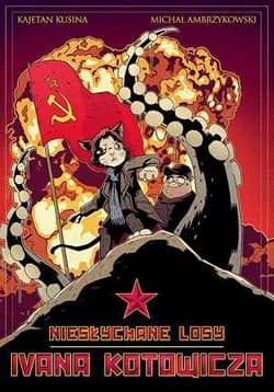Niesłychane losy Ivana Kotowicza - Ambrzykowski Michał, Kusina Kajetan