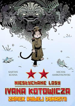 Niesłychane losy Ivana Kotowicza Tom 2 - Ambrzykowski Michał, Kusina Kajetan
