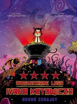 Niesłychane Losy Ivana Kotowicza Tom 4 Honor zdrajcy - Kusina Kajetan, Ambrzykowski Michał