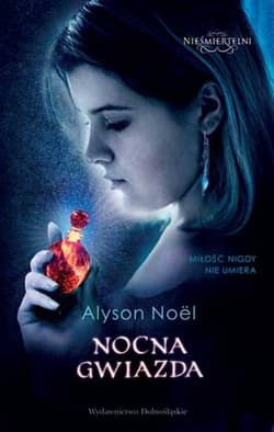 Nieśmiertelni 5. Nocna gwiazda - Alyson Noel