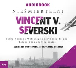 Nieśmiertelni - audiobook - Vincent V. Severski