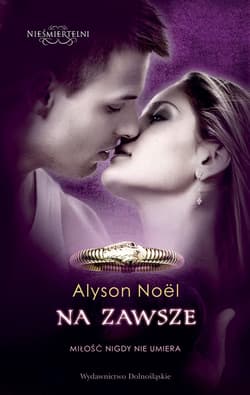 Nieśmiertelni (Tom 6). Na zawsze - ebook - Alyson Noel