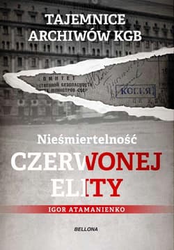 Nieśmiertelność czerwonej elity - Igor Atamanienko
