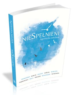 nieSpełnieni - Agnieszka Jakubek